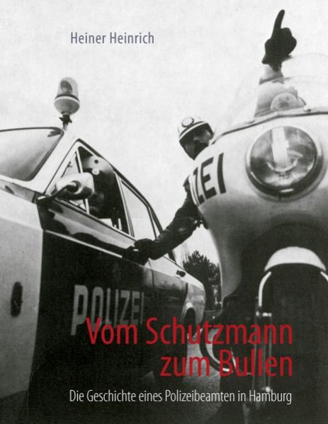 Cover von Vom Schutzmann zum Bullen