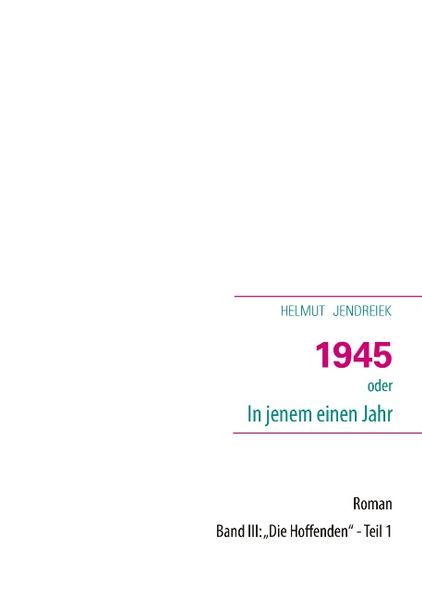 Cover von 1945 oder In jenem einen Jahr
