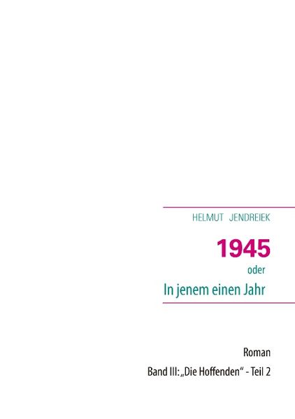 Cover von 1945 oder In jenem einen Jahr
