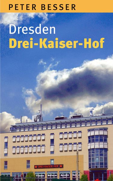 Cover von Dresden – Drei-Kaiser-Hof