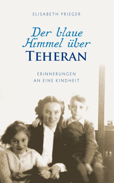 Cover von Der blaue Himmel über Teheran