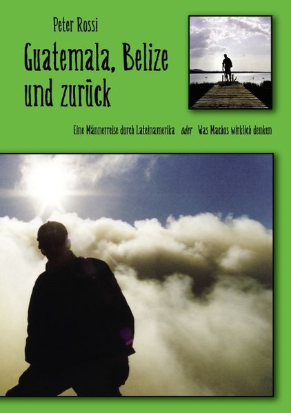 Cover von Guatemala, Belize und zurück