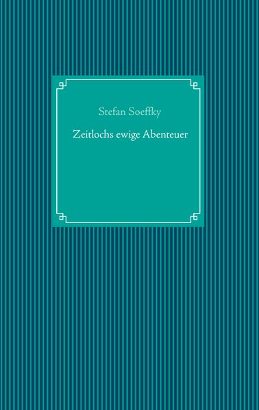 Cover von Zeitlochs ewige Abenteuer