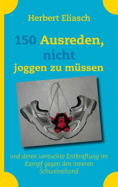 Cover von 150 Ausreden, nicht joggen zu müssen
