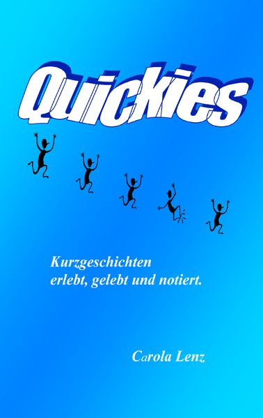 Cover von Quickies oder Lebensfetzen