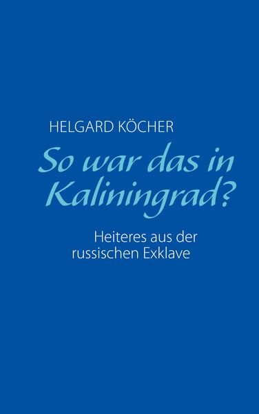 Cover von So war das in Kaliningrad?