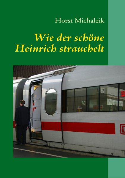 Cover von Wie der schöne Heinrich strauchelt