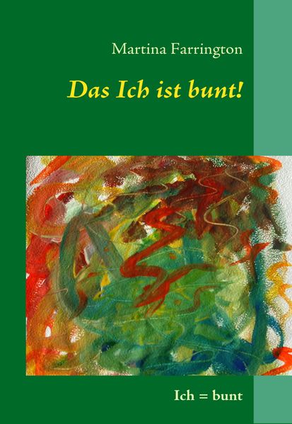 Cover von Das Ich ist bunt!