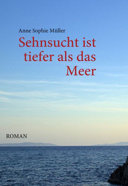 Cover von Sehnsucht ist tiefer als das Meer