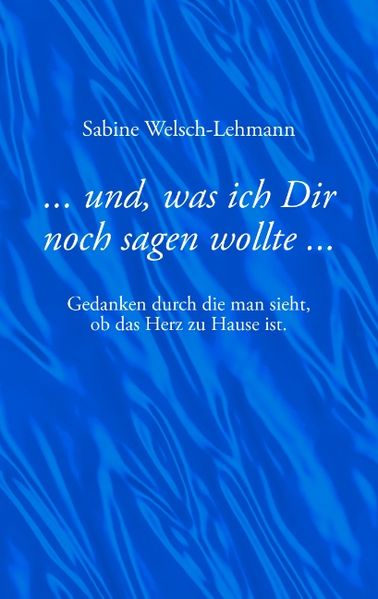 Cover von … und, was ich Dir noch sagen wollte…