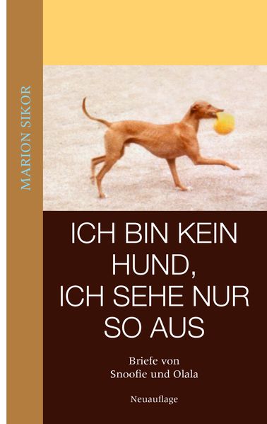 Cover von Ich bin kein Hund, ich sehe nur so aus