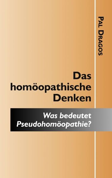 Cover von Das homöopathische Denken – Was bedeutet Pseudohomöopathie?