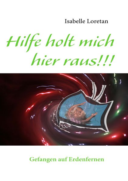 Cover von Hilfe holt mich hier raus!!!
