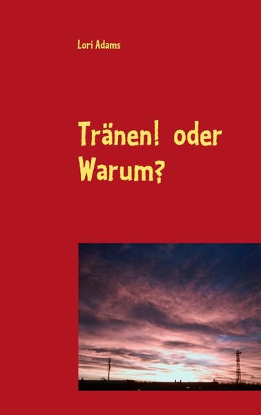 Cover von Tränen! oder Warum?