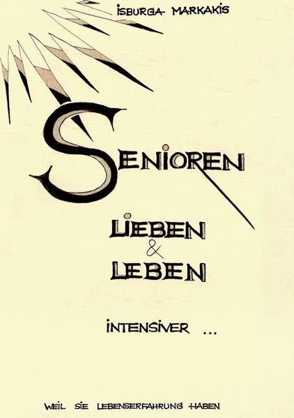 Cover von SENIOREN lieben und leben intensiver…