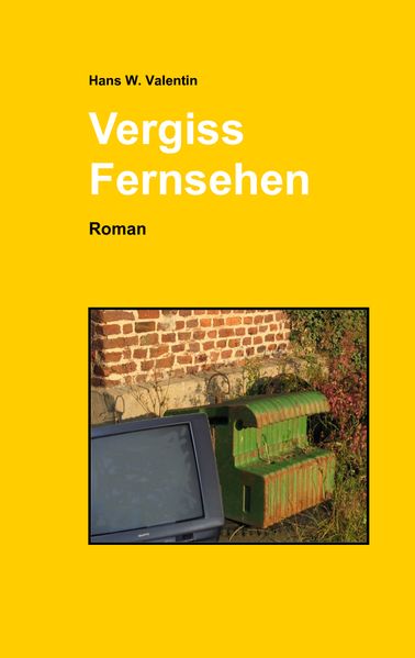 Cover von Vergiss Fernsehen