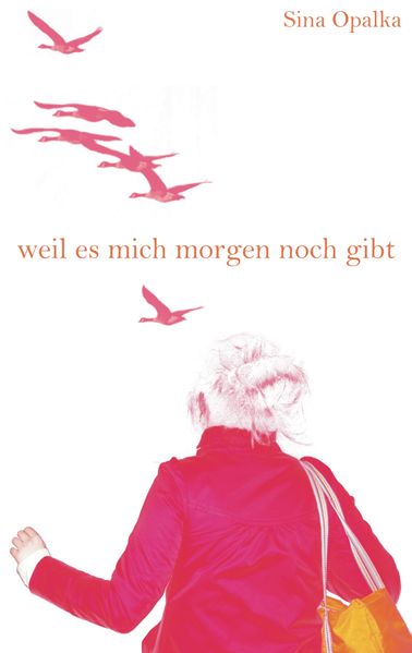 Cover von Weil es mich morgen noch gibt