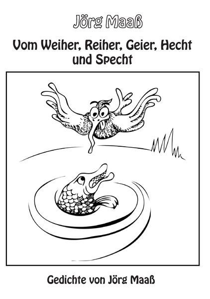 Cover von Vom Weiher, Reiher, Geier, Hecht und Specht