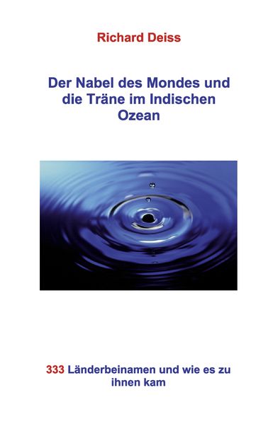 Cover von Der Nabel des Mondes und die Träne im Indischen Ozean