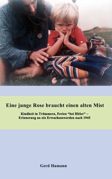 Cover von Eine junge Rose braucht einen alten Mist