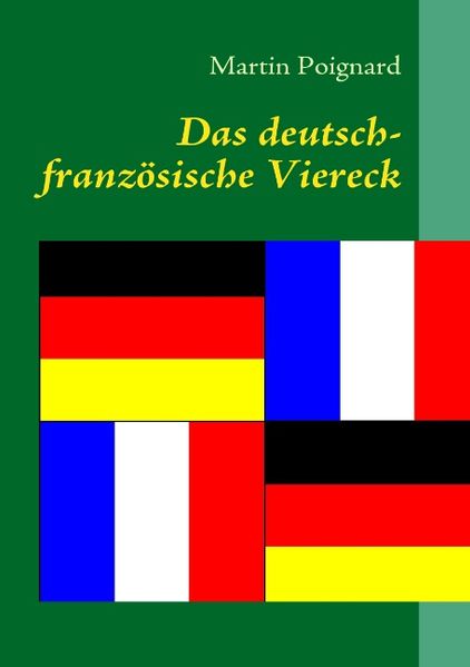 Cover von Das deutsch-französische Viereck