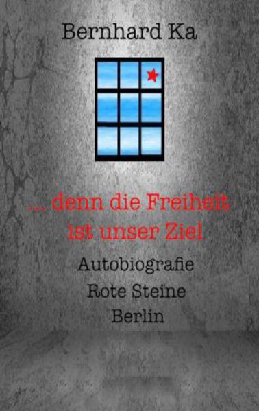 Cover von … denn die Freiheit ist unser Ziel