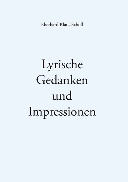 Cover von Lyrische Gedanken und  Impressionen
