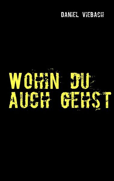 Cover von Wohin du auch gehst