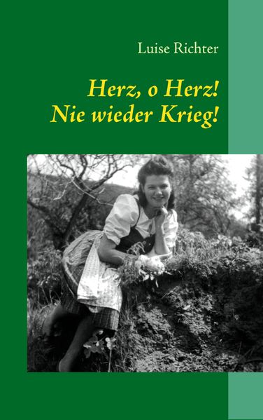 Cover von Herz, o Herz! Nie wieder Krieg!