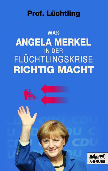 Cover von Was Angela Merkel in der Flüchtlingskrise richtig macht