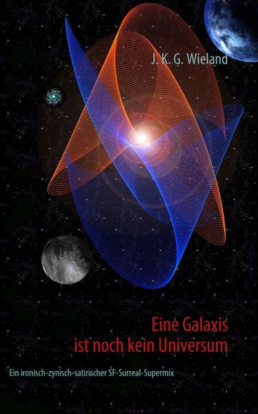 Cover von Eine Galaxis ist noch kein Universum
