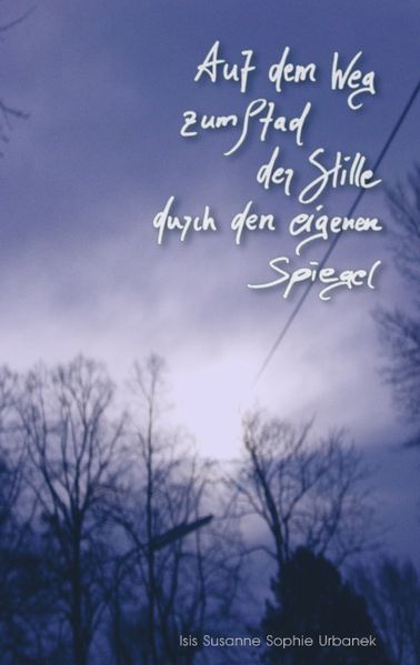 Cover von Auf dem Weg zum Pfad der Stille durch den eigenen Spiegel