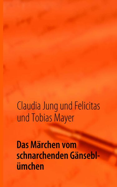 Cover von Das Märchen vom schnarchenden Gänseblümchen