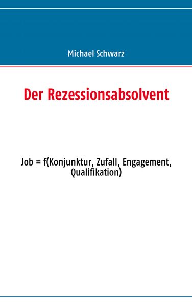 Cover von Der Rezessionsabsolvent