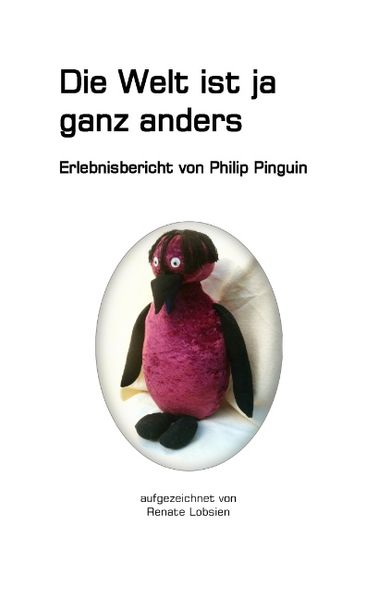 Cover von Die Welt ist ja ganz anders
