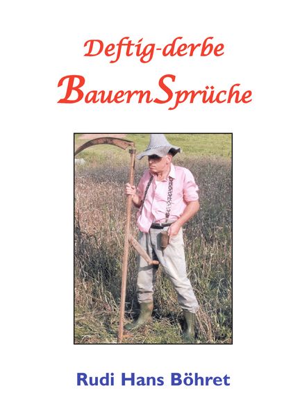 Cover von Deftig-derbe BauernSprüche