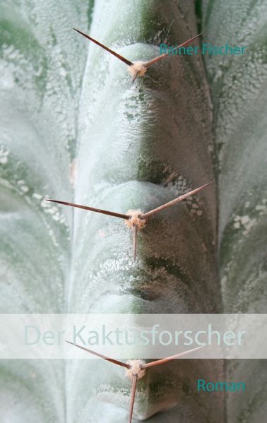 Cover von Der Kaktusforscher