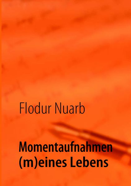 Cover von Momentaufnahmen (m)eines Lebens