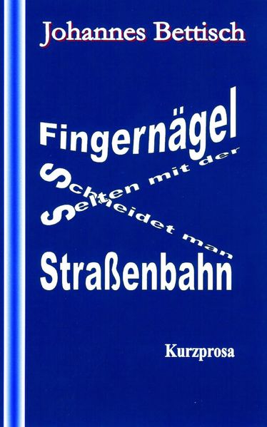 Cover von Fingernägel schneidet man selten mit der Straßenbahn