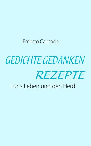 Cover von Gedichte Gedanken Rezepte