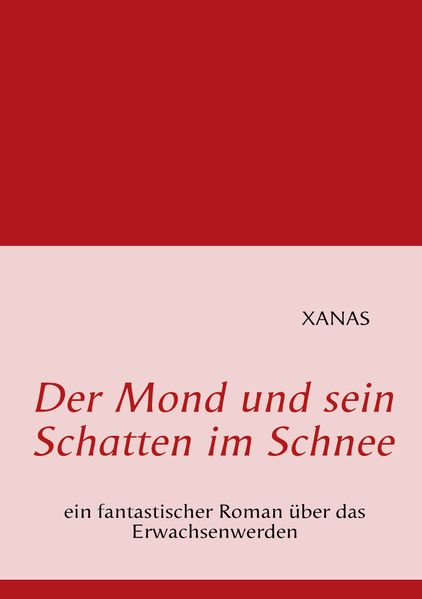 Cover von Der Mond und sein Schatten im Schnee