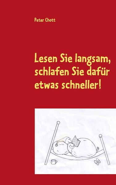 Cover von Lesen Sie langsam, schlafen Sie dafür etwas schneller!