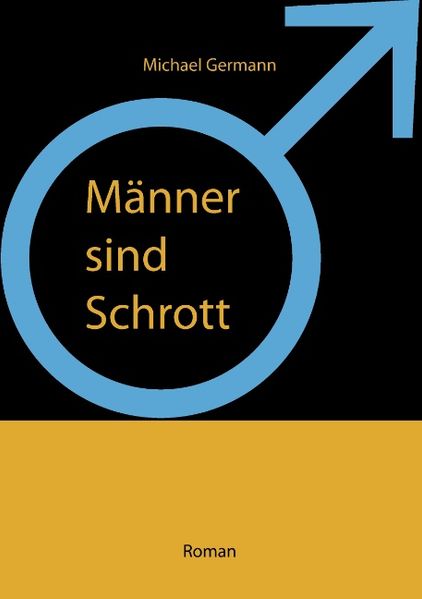 Cover von Männer sind Schrott