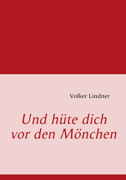 Cover von Und hüte dich vor den Mönchen