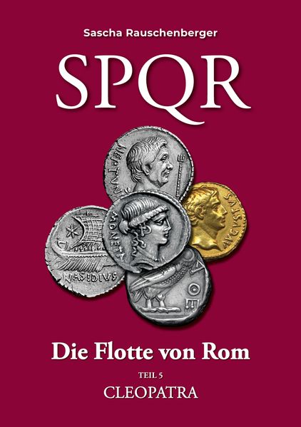 Cover von SPQR Die Flotte von Rom: Teil 5 CLEOPATRA