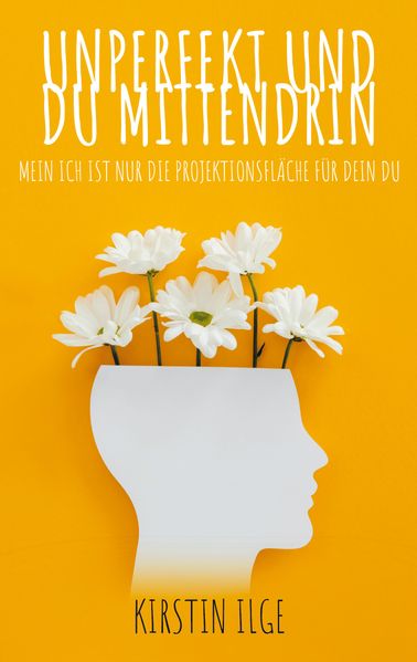 Cover von Unperfekt und du mittendrin