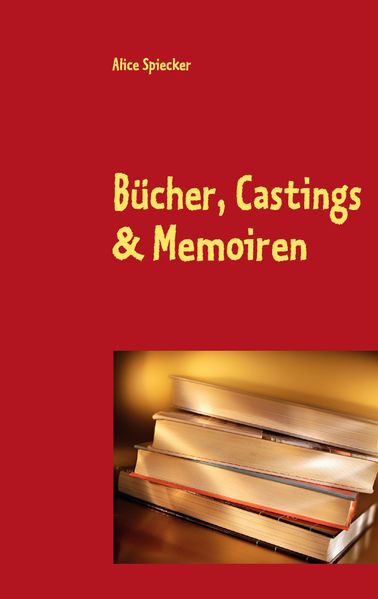 Cover von Bücher, Castings & Memoiren