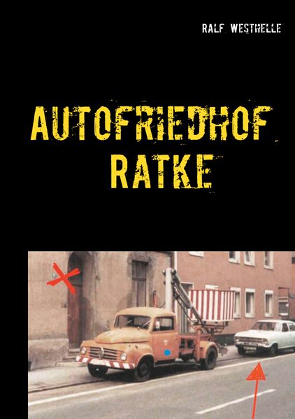 Cover von Autofriedhof Ratke