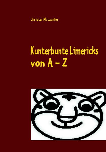 Cover von Kunterbunte Limericks von A – Z