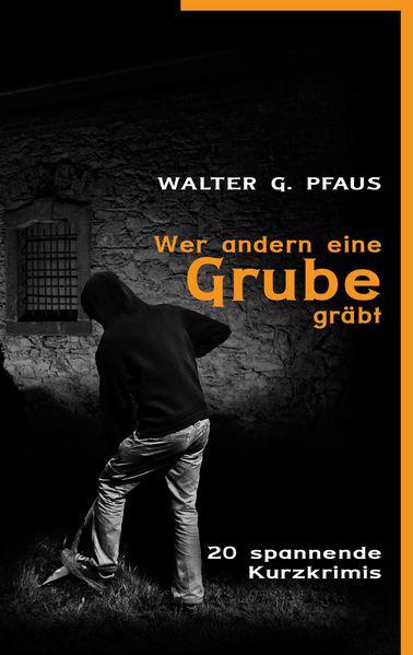Cover von Wer andern eine Grube gräbt